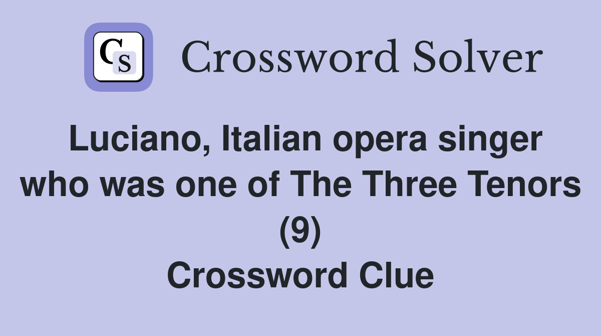 Luciano, Italian opera singer who was one of The Three Tenors (9